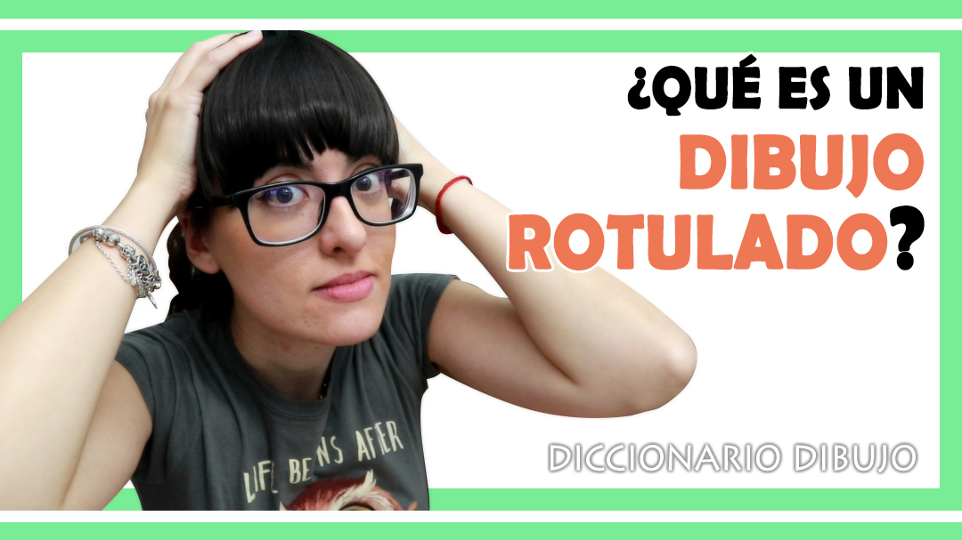 Qué es un DIBUJO ROTULADO ⭐