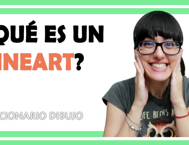 Qué es un LINEART ✒ CÓMO HACER LINEART