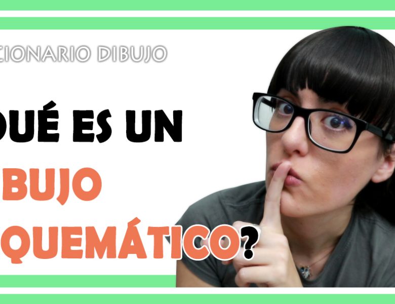 Qué es un DIBUJO ESQUEMÁTICO | Conceptos básicos de dibujo 🖋