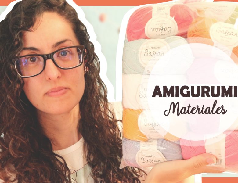 Materiales para AMIGURUMIS paso a paso 💟 Empezar amigurumi para principiantes
